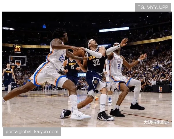 雷霆发展联盟阵容出战,掘金主场求胜心更为明确